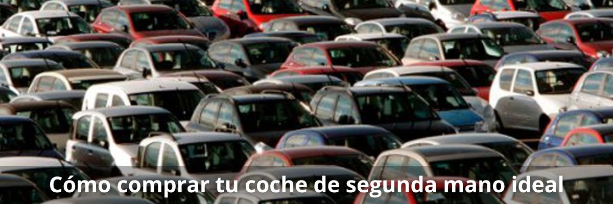 La guía definitiva para comprar tu coche de segunda mano