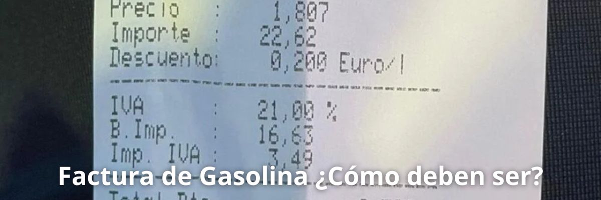 Facturas de la gasolina ¿Cómo deben ser?