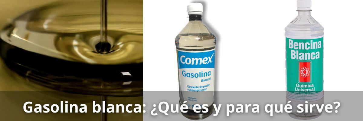 Gasolina blanca o (White Spirit)